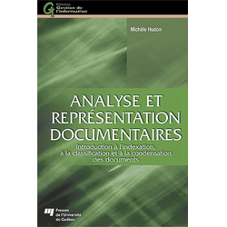 Analyse et représentation documentaires. Introduction à l'indexation, à la classification et à la condensation des documents