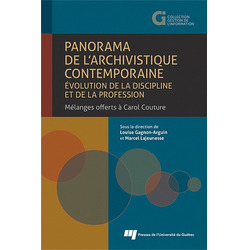 Panorama de l'archivistique contemporaine : évolution de la discipline et de la profession