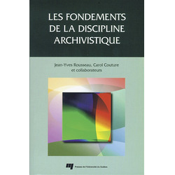 Les fondements de la discipline archivistique